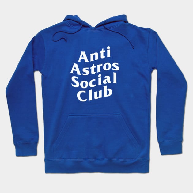 Anti Astros Social Club Hoodie by MagicalAuntie